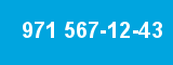 971 567-12-43